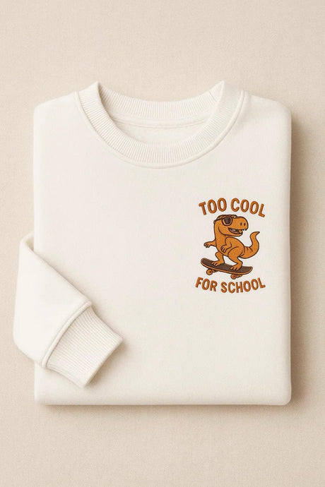 Too Cool For School Embroidered Sweatshirts/Hoodies