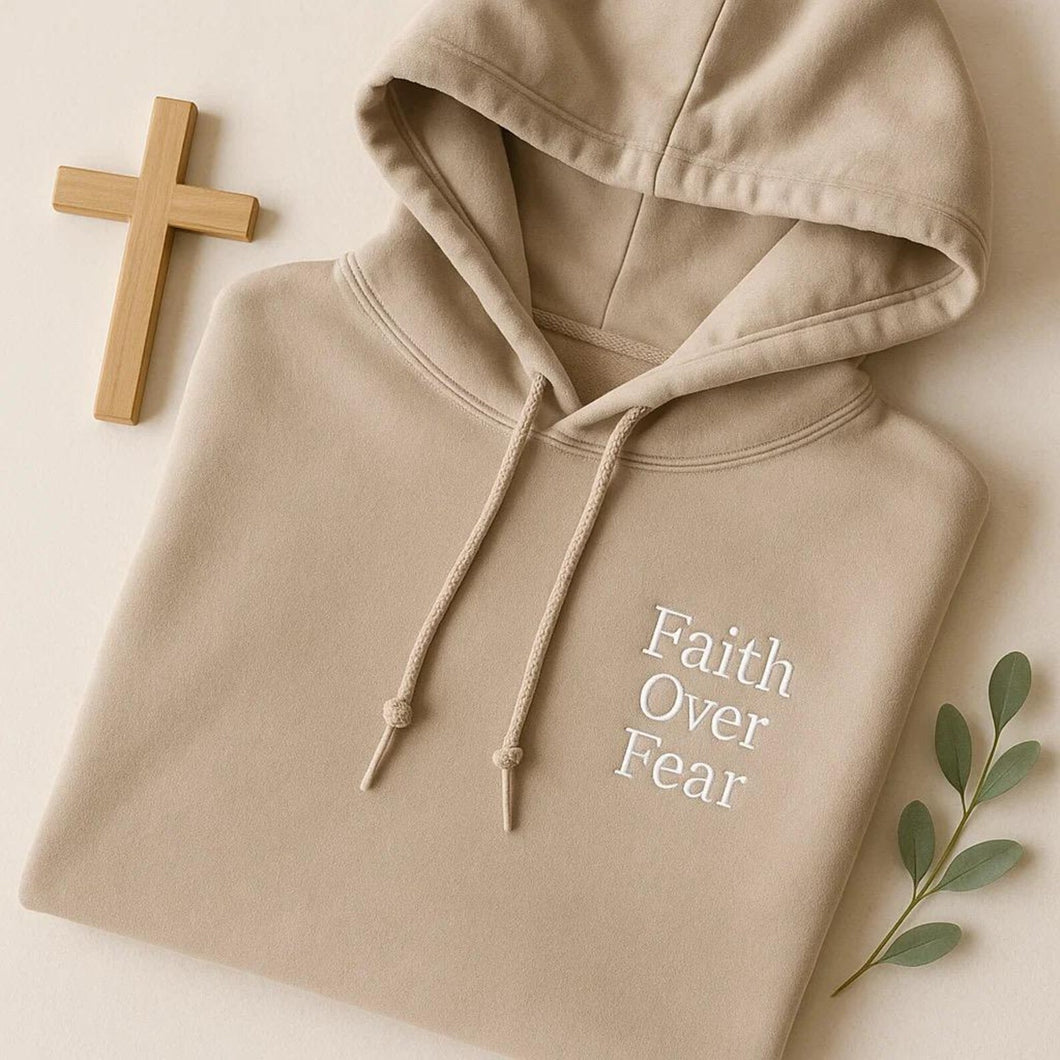 Faith Over Fear Hoodies