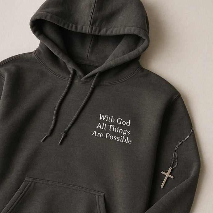 With God All Things Are Possible Hoodies